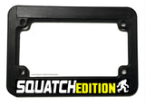 Squatch Edition Bigfoot Funny Joke Humor Motorcycle License Plate Frame