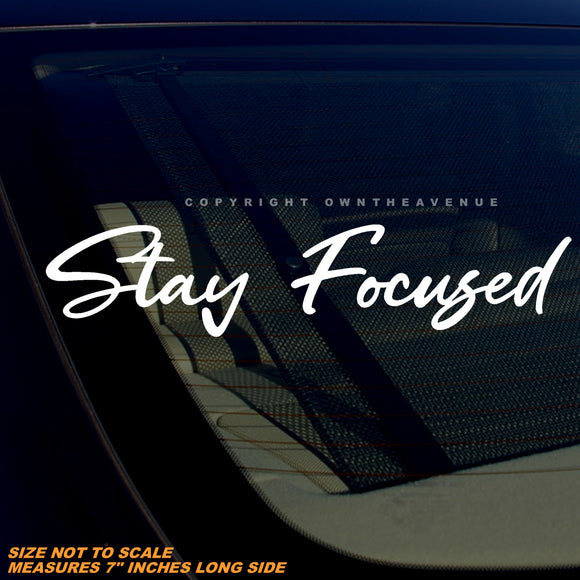 Stay Focused Humor Joke Motivation Hustle Vinyl Sticker Decal 7