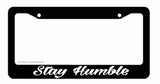 JDM Stay Humble Tuner Drifting Racing Ribs Black License Plate Frame (syhumribF) - OwnTheAvenue