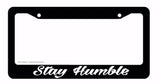 JDM Stay Humble Tuner Drifting Racing Ribs Black License Plate Frame (syhumribF)