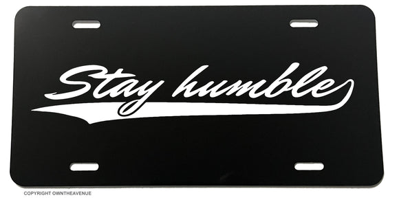 JDM Stay Humble Drifting Racing Funny Black License Plate Cover Model-V043
