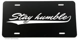 JDM Stay Humble Drifting Racing Funny Black License Plate Cover Model-V043 - OwnTheAvenue