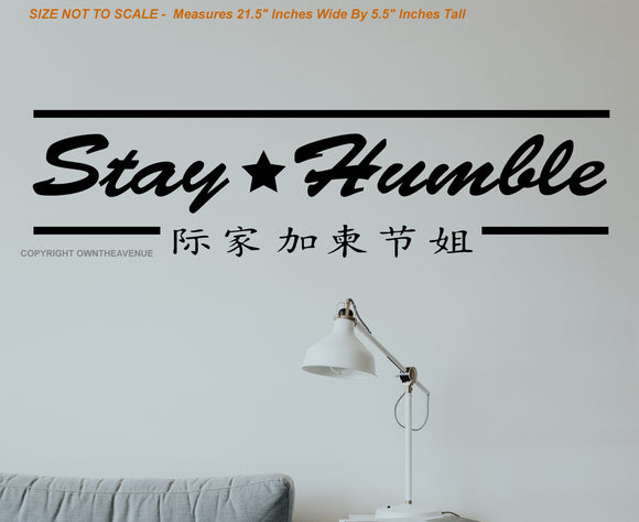 Stay Humble Kanji Japanese Japan JDM Racing Drifting Wall Decor Decal - OwnTheAvenue