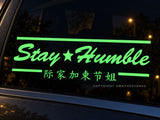 Stay Humble Kanji Japanese JDM Racing Drifting Luminescent Holographic Vinyl Sticker Decal 7" - OwnTheAvenue