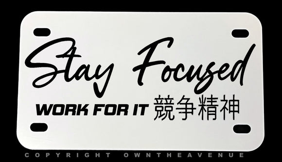 Stay Focused Kanji Japan Japanese Racing Motorcycle Metal License Plate - OwnTheAvenue