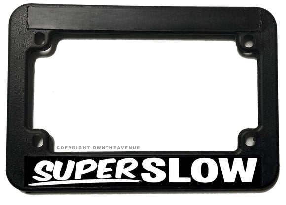 Super Slow Humor Joke Motorcycle License Plate Frame - OwnTheAvenue