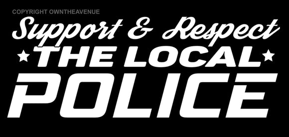 Support The Local Police Love Car Truck Sticker Decal White-01 - OwnTheAvenue