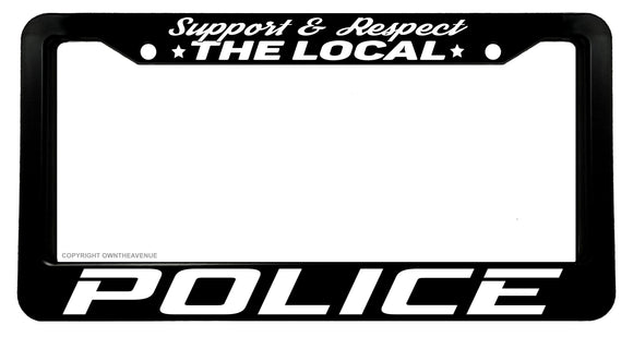 Support The Local Police Love Auto License Plate Frame White-01 - OwnTheAvenue