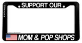 Support Our Small Business' Mom & Pop Shops License Plate Frame - OwnTheAvenue