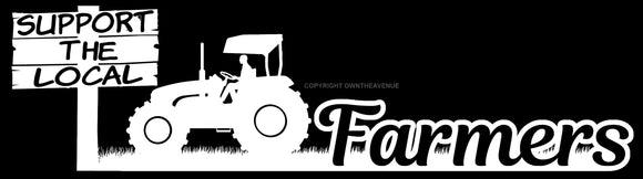 Support The Local Farmers Food Supply Car Truck Laptop Sticker Decal 7.4