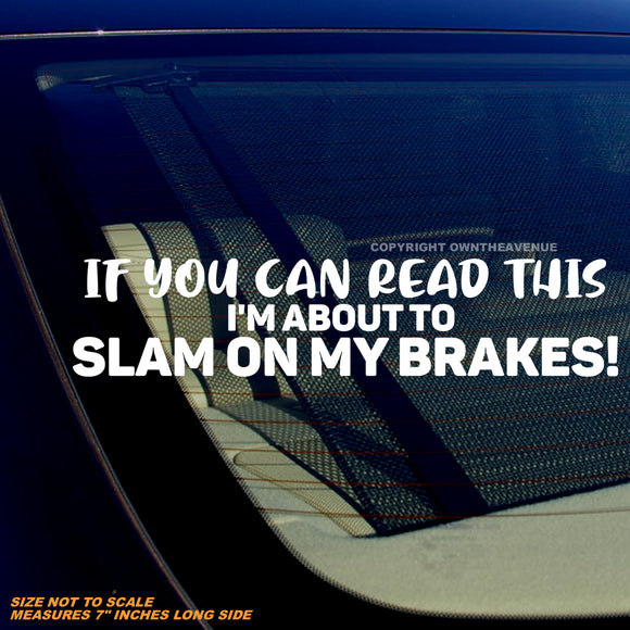 If You Can Read This Tailgating Tailgater Funny Joke Humor Vinyl Decal Sticker 7