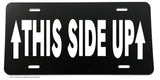 This Side Up Funny Joke Off Road Truck 4x4 Auto License Plate