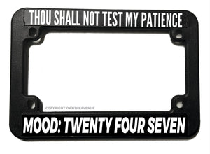Thou Shall Not Test Me Funny Joke Humor Motorcycle License Plate Frame