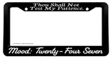 Thou Shall Not Test Me Funny Joke Humor License Plate Frame