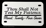 Thou Shall Not Test Me Funny Joke Humor Motorcycle Metal License Plate