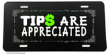 Tips Are Appreciated Ride Ridesharing Share License Plate Cover - OwnTheAvenue