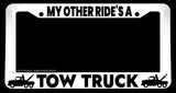 My Other Ride's A Tow Truck White License Plate Frame - OwnTheAvenue