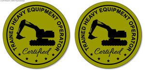 x2 / Two Pack Heavy Equipment Operator Certified Trained Funny Hart Hat Stickers