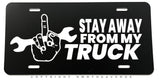 Stay Away From My Truck Off Road Humor Lifted Auto Metal License Plate - OwnTheAvenue