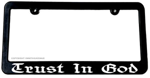 Trust In God Lord Religious Car Truck SUV License Plate Frame