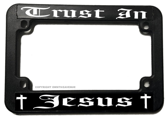 Trust In Jesus Lord Religious Christian Motorcycle License Plate Frame