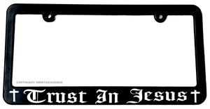 Trust In Jesus Lord Religious Christian Car Truck SUV License Plate Frame