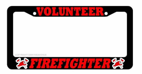 Volunteer Firefighter Fire Fighter Car Truck Auto License Plate Frame - OwnTheAvenue
