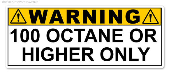 100 Octane or Higher Gas Gasoline Fuel Tank Warning Label Vinyl Sticker Decal 3