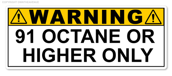 91 Octane or Higher Gas Gasoline Fuel Tank Warning Label Vinyl Sticker Decal 3