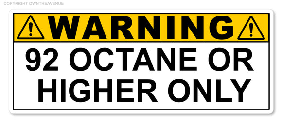 92 Octane or Higher Gas Gasoline Fuel Tank Warning Label Vinyl Sticker Decal 3