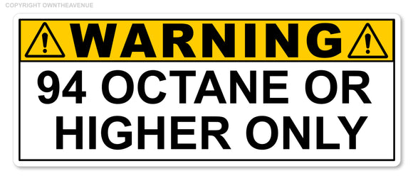 94 Octane or Higher Gas Gasoline Fuel Tank Warning Label Vinyl Sticker Decal 3
