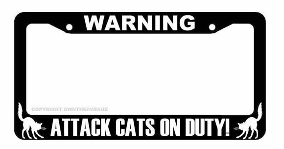 Warning Attack Cats on Duty Funny Joke Prank Gag Car Truck License Plate Frame - OwnTheAvenue