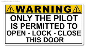 Airplane Aircraft Airport Pilot Warning Only Permitted Vinyl Sticker Decal 4"