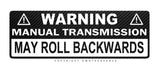 Warning Manual Transmission Carbon Fiber Vinyl Sticker Decal 7"