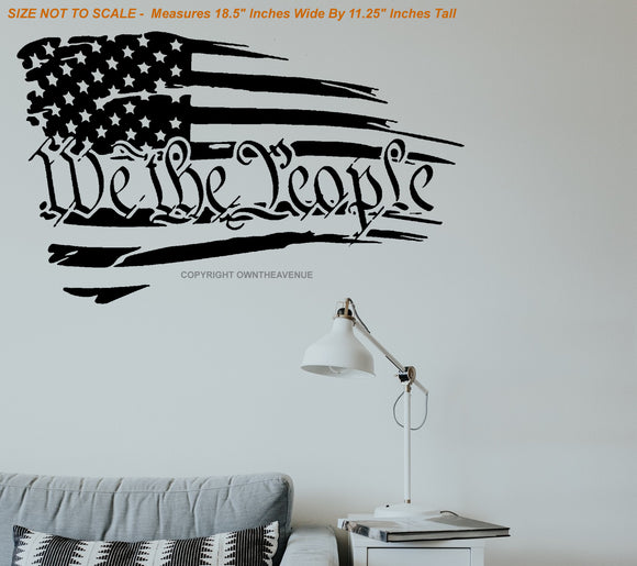 We The People American Tattered Distressed Flag USA Wall Decor Decal - 18.5