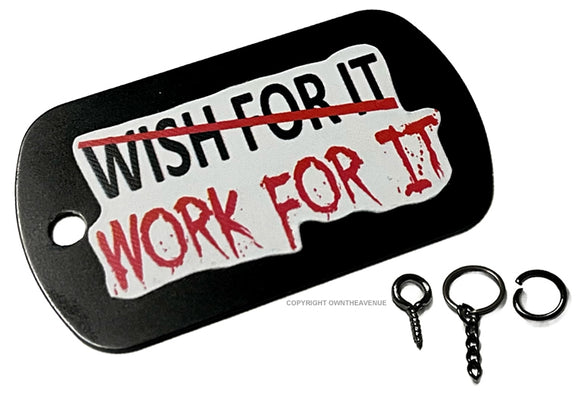 Wish For It Work For It Motivation Gym Keychain Necklace Metal Tag