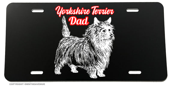 Yorkshire Terrier Dad Puppy Dog Car Truck Auto License Plate