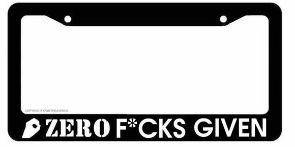ZERO F*cks Given JDM Drifting Racing Dope Black Auto Car Plate Frame - OwnTheAvenue
