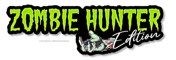 Zombie Hunter Edition Funny Joke Gag Prank Car Truck Vinyl Sticker Decal 5