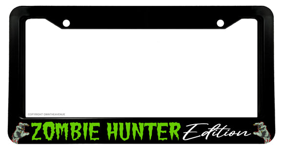 Zombie Hunter Zombies Funny Joke Gag Prank License Plate Frame V03 - OwnTheAvenue