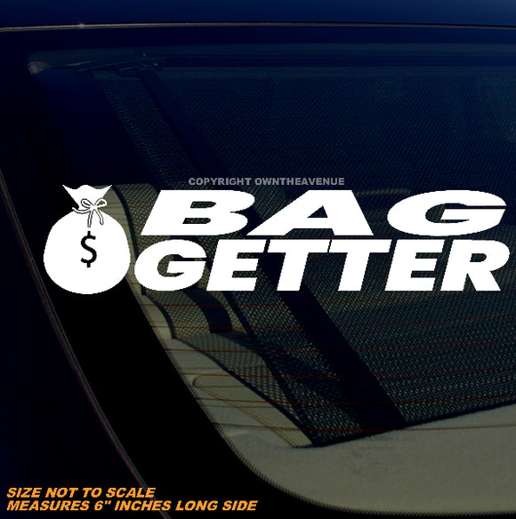 Bag Getter Humor Joke Hustle JDM Racing Drifting Vinyl Decal Sticker 6