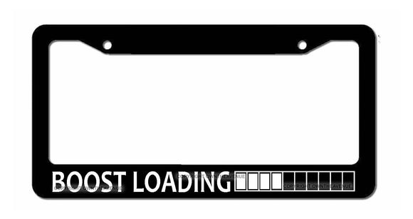 Boost Loading Drag Drift JDM Drifting Racing Turbo License Plate Frame