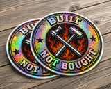Built Not Bought Holographic Vinyl Decal Sticker 2 Pack