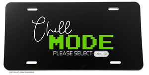 Chill Mode On Gamer Gaming Funny Joke Gag Prank License Plate Cover - OwnTheAvenue
