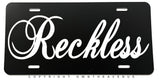 Reckless Humor Joke Off Road JDM Auto Metal License Plate - OwnTheAvenue