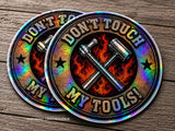 x2 Don't Touch My Tools! Toolbox Mechanic Garage Holographic Sticker Decals
