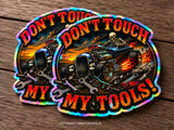 x2 Don't Touch My Tools! Toolbox Humor Garage Holographic V01A Sticker Decals