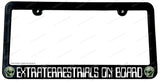 Extraterrestrials on Board Humor Joke Alien White Text License Plate Frame - OwnTheAvenue