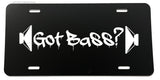 Got Bass? JDM Subwoofer Amp Hip Hop Music Funny Joke Auto License Plate Cover - OwnTheAvenue