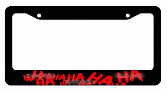 Joker Hahaha Serious Super Bad Evil Red Art Black License Plate Frame - OwnTheAvenue